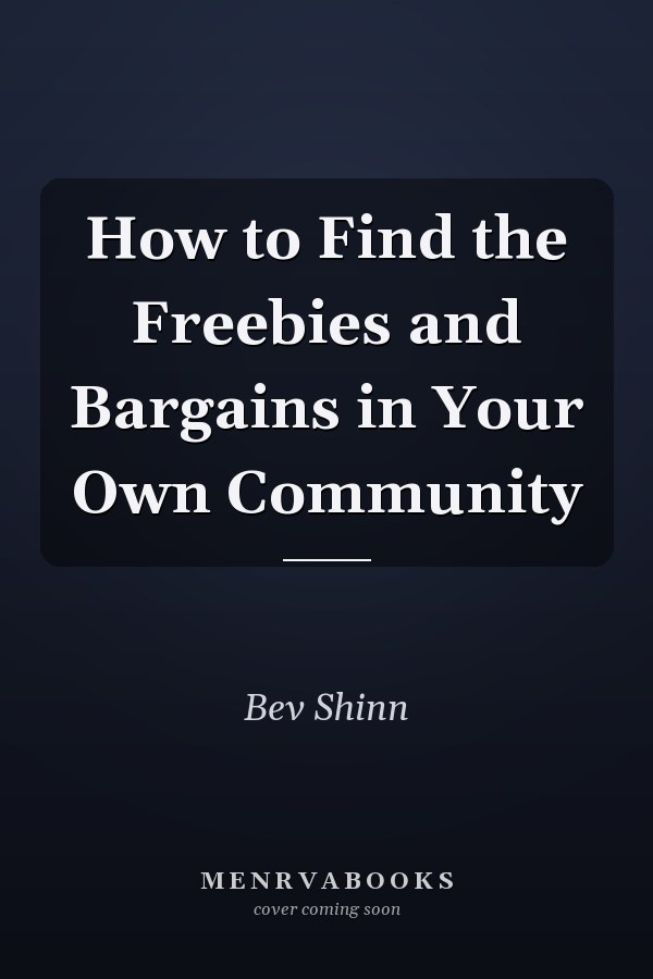 How to Find the Freebies and Bargains in Your Own Community