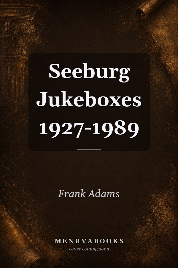Seeburg Jukeboxes 1927-1989