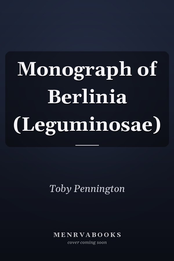 Monograph of Berlinia (Leguminosae)
