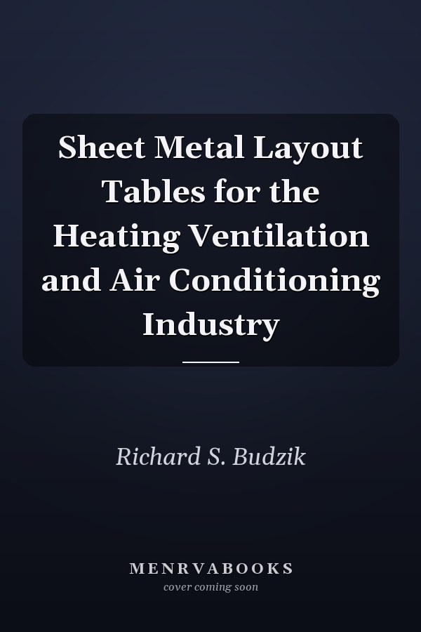 Sheet Metal Layout Tables for the Heating Ventilation and Air Conditioning Industry