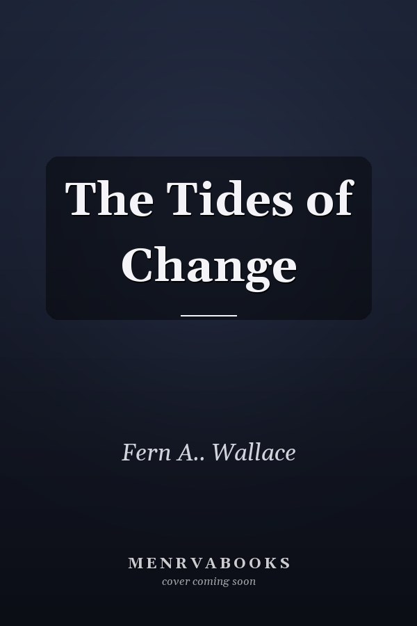 The Tides of Change