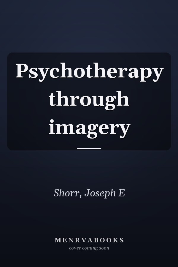 Psychotherapy through imagery
