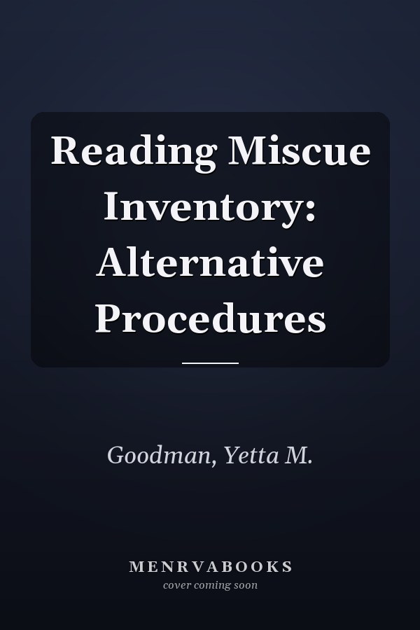 Reading Miscue Inventory: Alternative Procedures