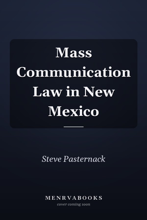 Mass Communication Law in New Mexico