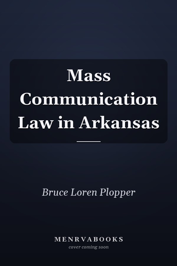 Mass Communication Law in Arkansas