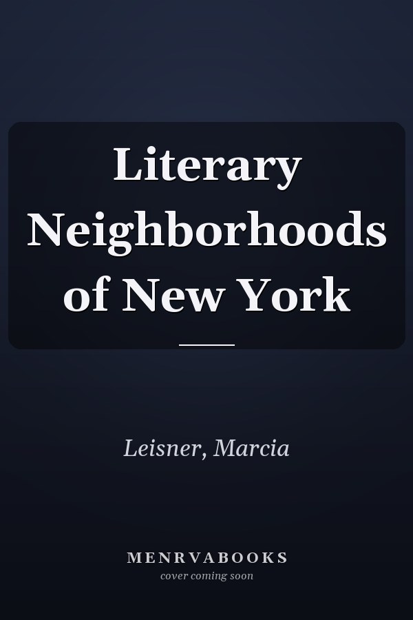 Literary Neighborhoods of New York