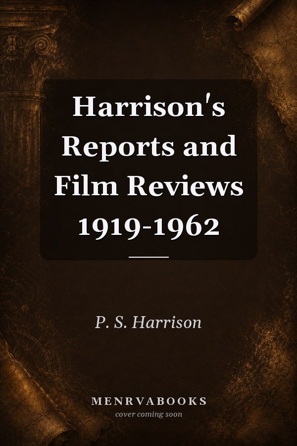 Harrison's Reports and Film Reviews 1919-1962