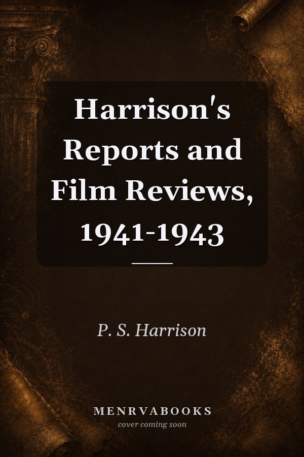 Harrison's Reports and Film Reviews, 1941-1943