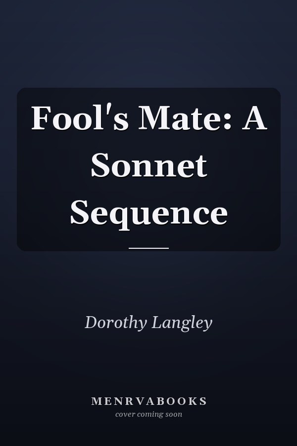 Fool's Mate: A Sonnet Sequence