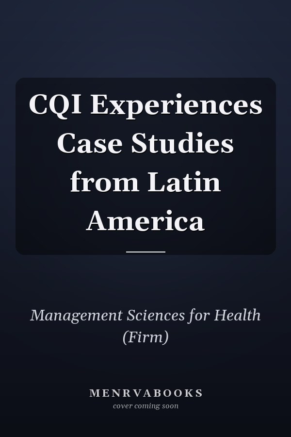 CQI Experiences Case Studies from Latin America