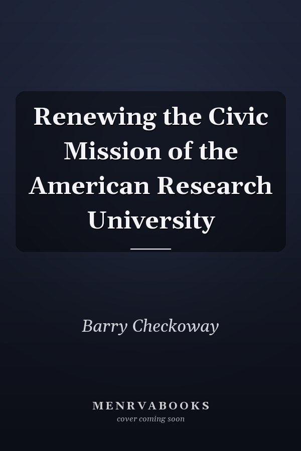 Renewing the Civic Mission of the American Research University
