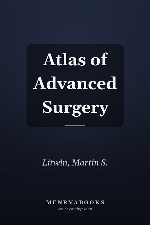 Atlas of Advanced Surgery
