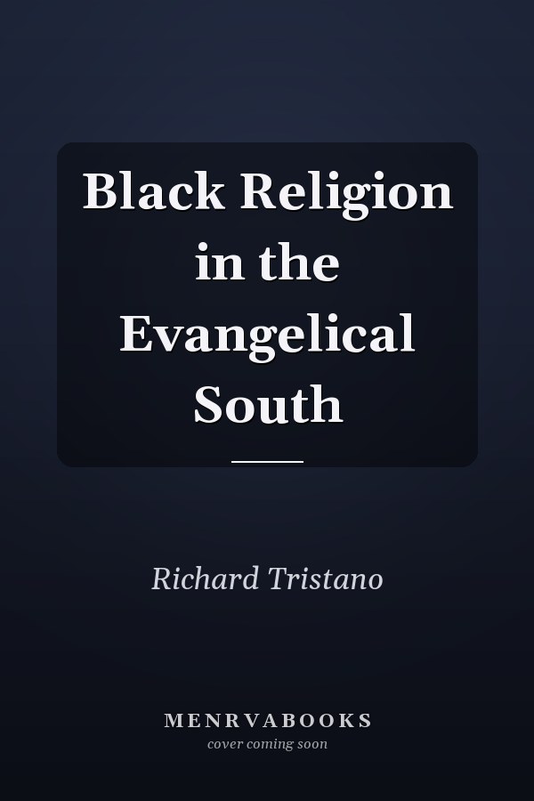 Black Religion in the Evangelical South