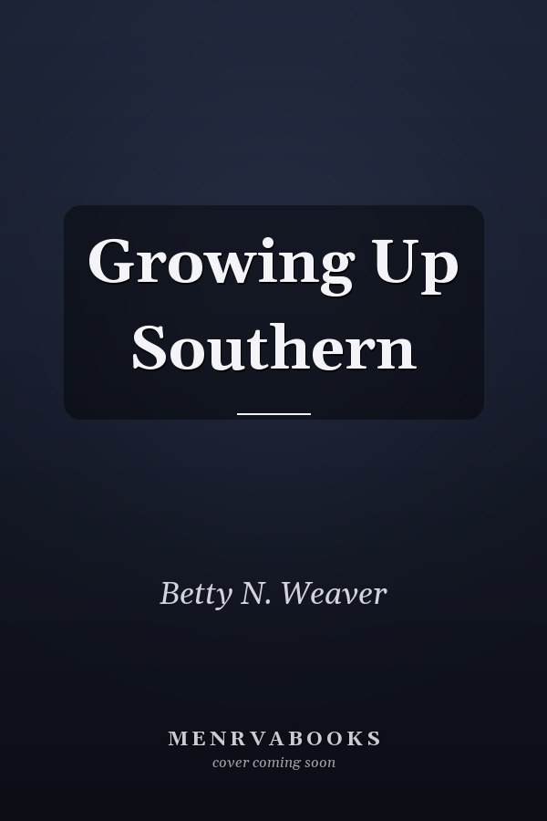 Growing Up Southern