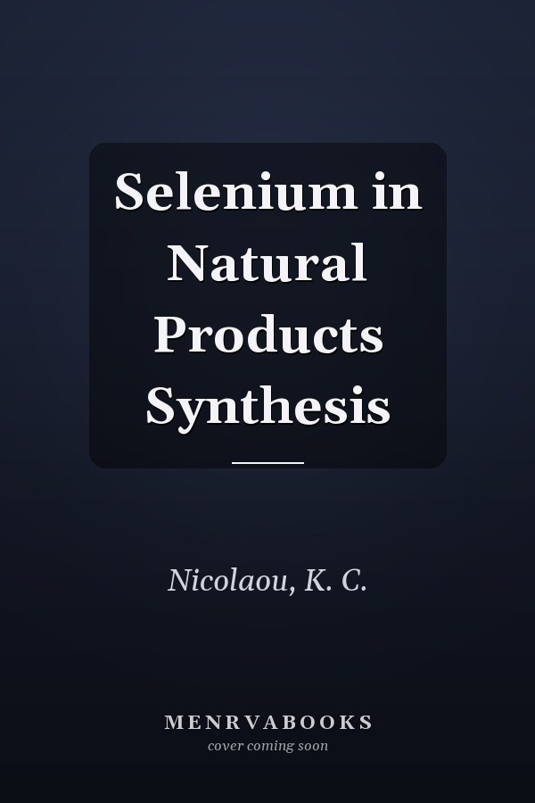 Selenium in Natural Products Synthesis