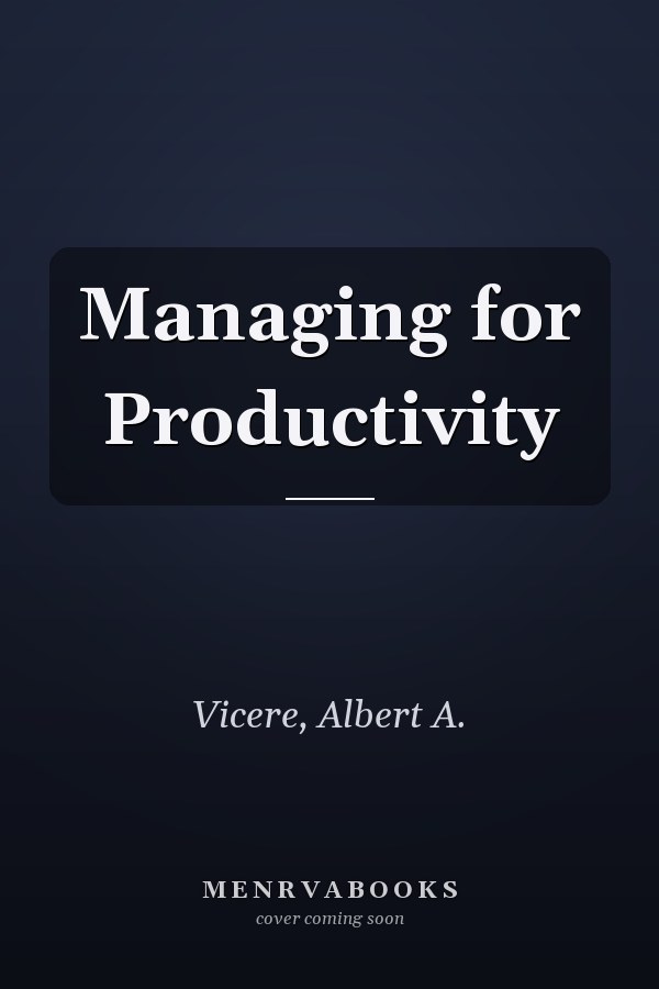 Managing for Productivity