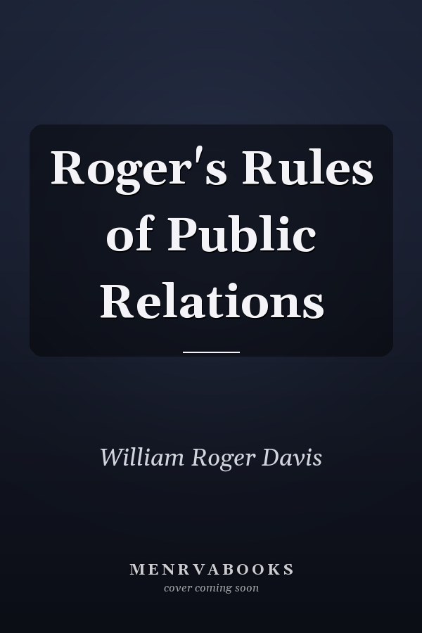 Roger's Rules of Public Relations