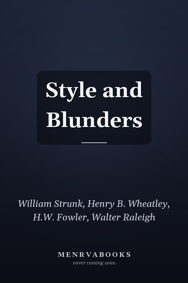 Style and Blunders