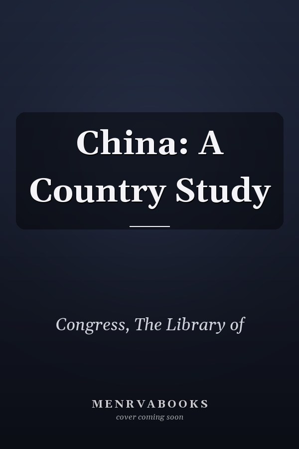 China: A Country Study