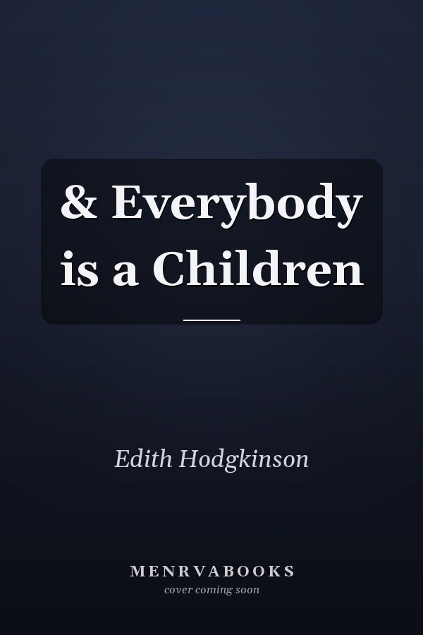 & Everybody is a Children