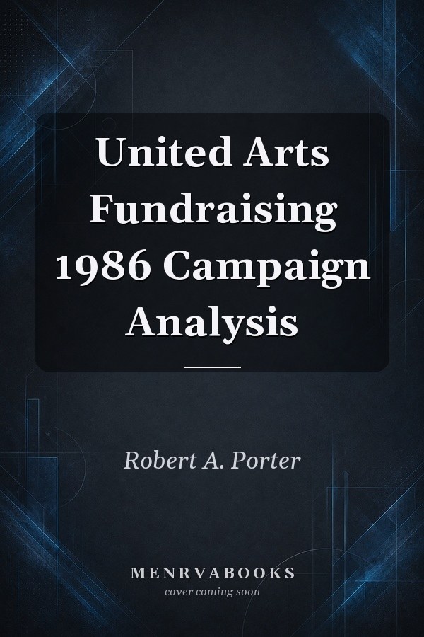 United Arts Fundraising 1986 Campaign Analysis