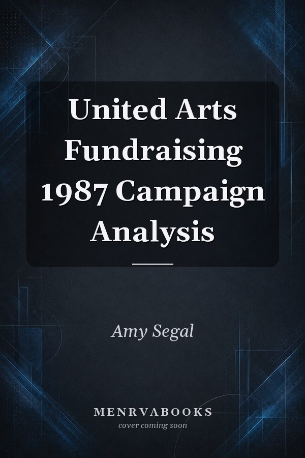 United Arts Fundraising 1987 Campaign Analysis