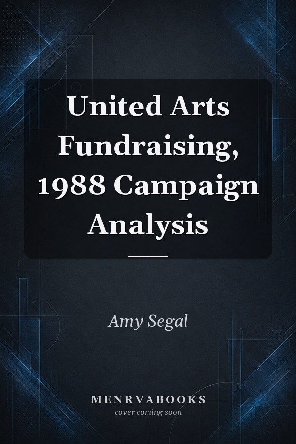 United Arts Fundraising, 1988 Campaign Analysis