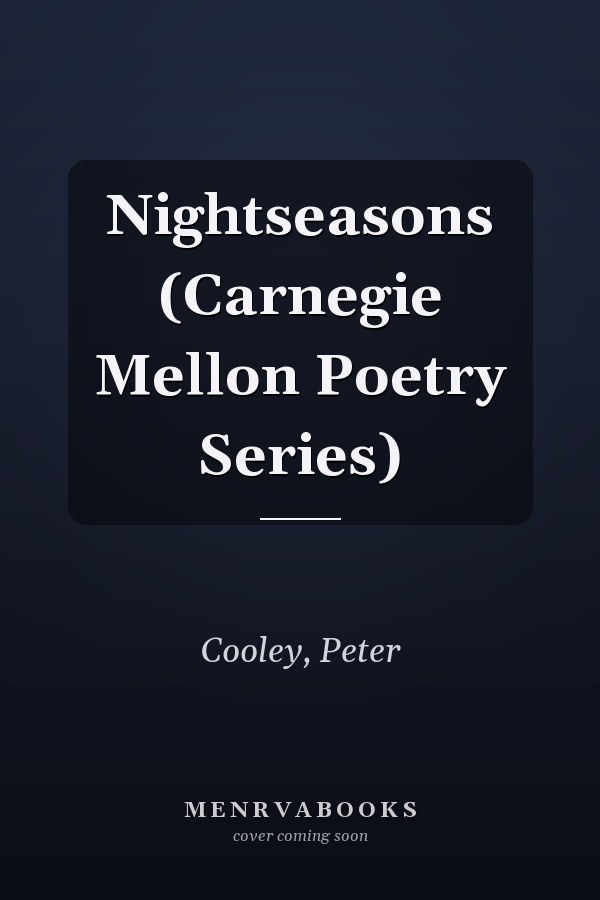 Nightseasons (Carnegie Mellon Poetry Series)