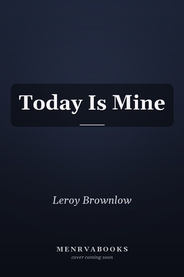 Today Is Mine