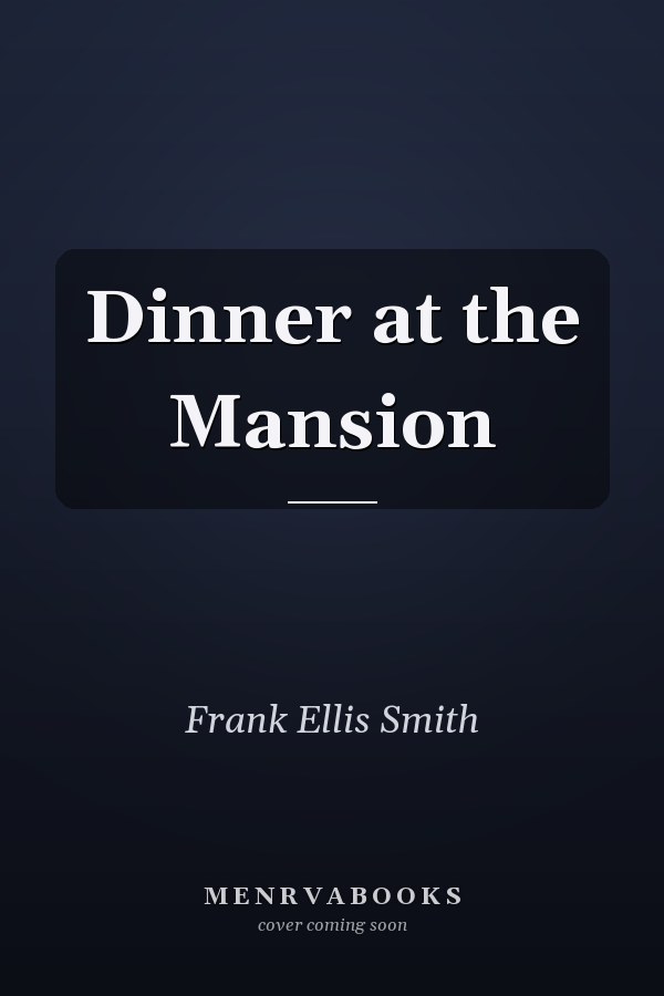 Dinner at the Mansion