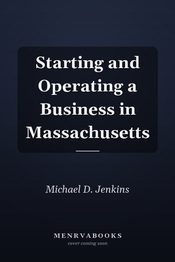 Starting and Operating a Business in Massachusetts