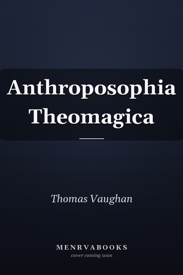 Anthroposophia Theomagica