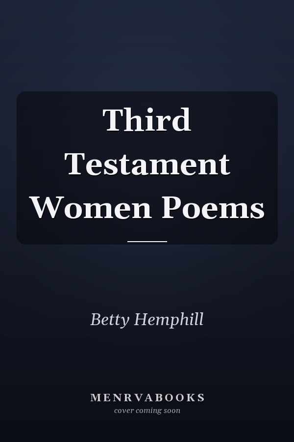 Third Testament Women Poems