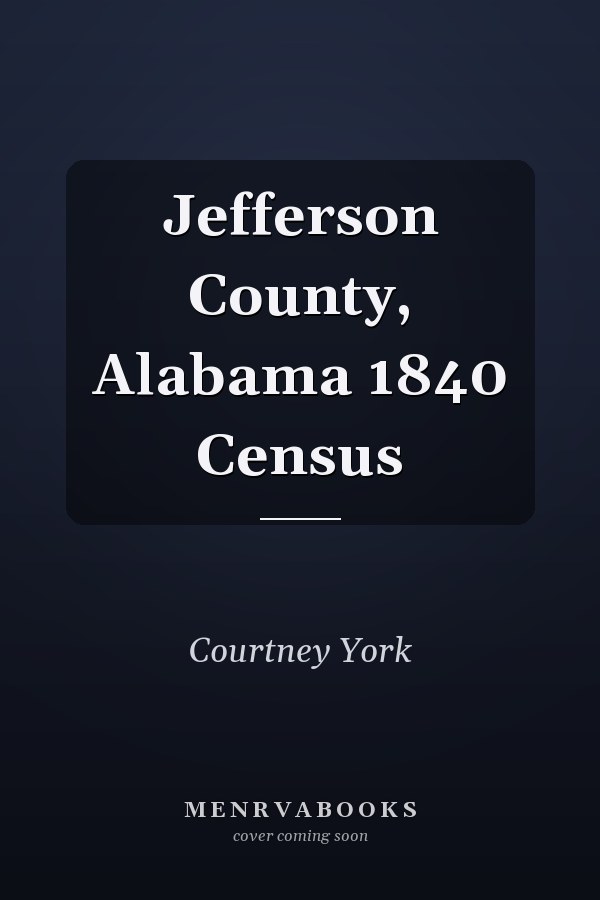Jefferson County, Alabama 1840 Census