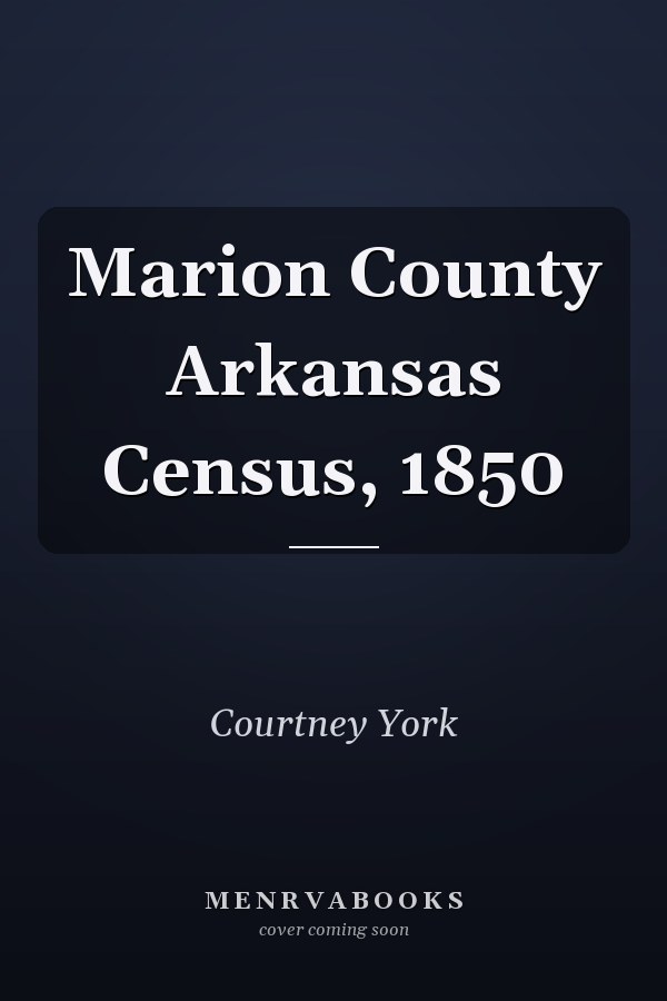 Marion County Arkansas Census, 1850