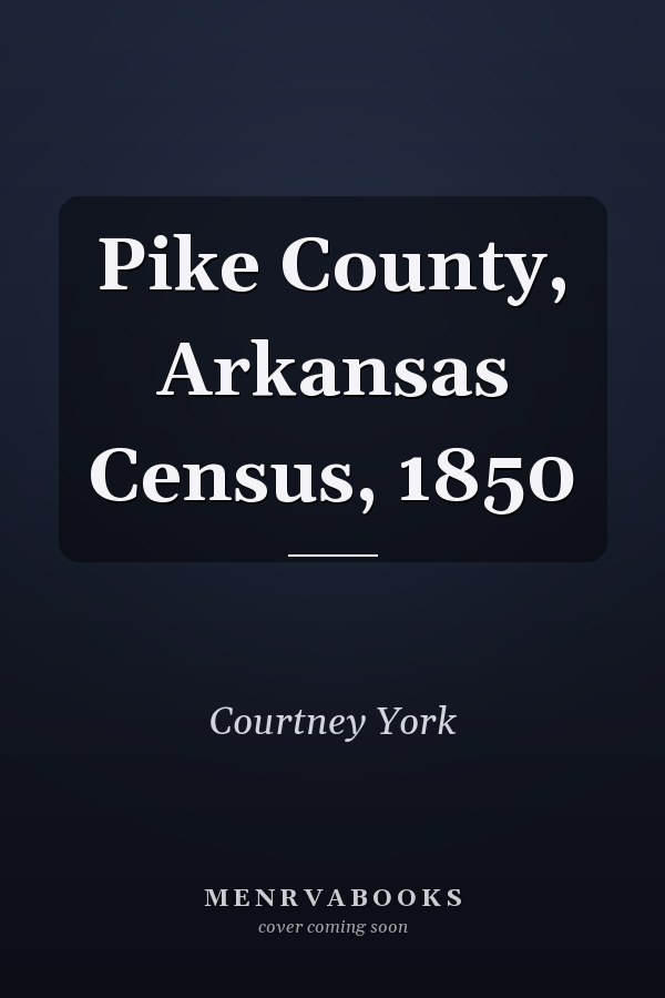 Pike County, Arkansas Census, 1850