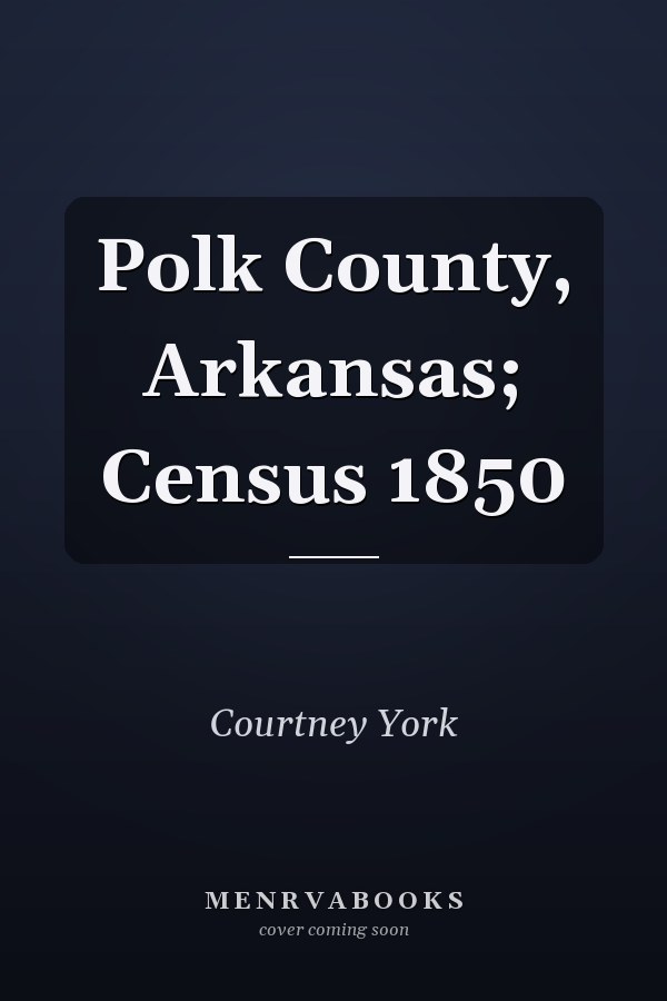 Polk County, Arkansas; Census 1850