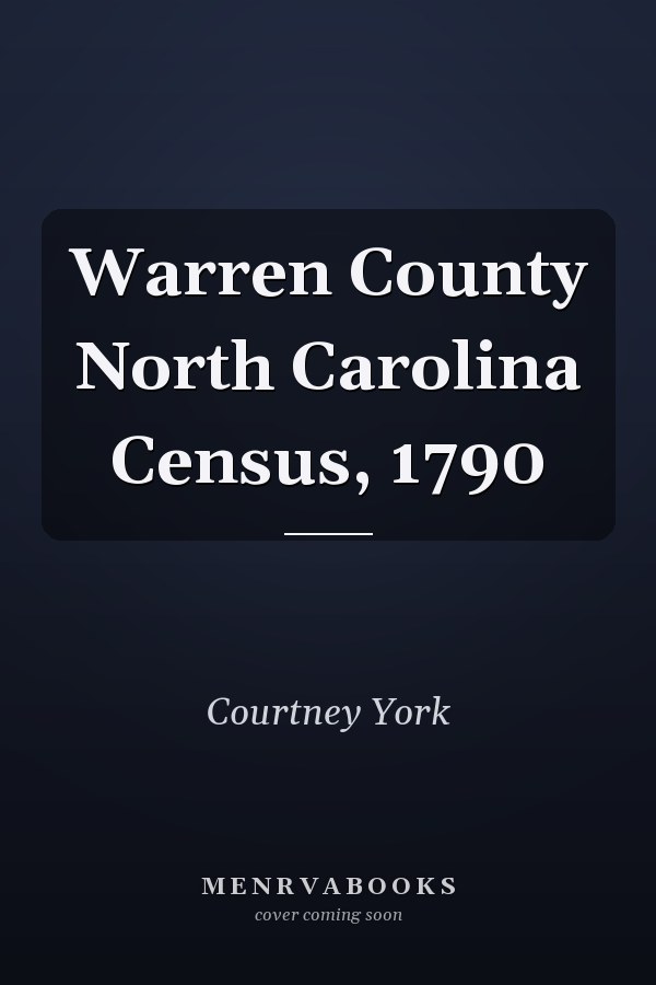 Warren County North Carolina Census, 1790