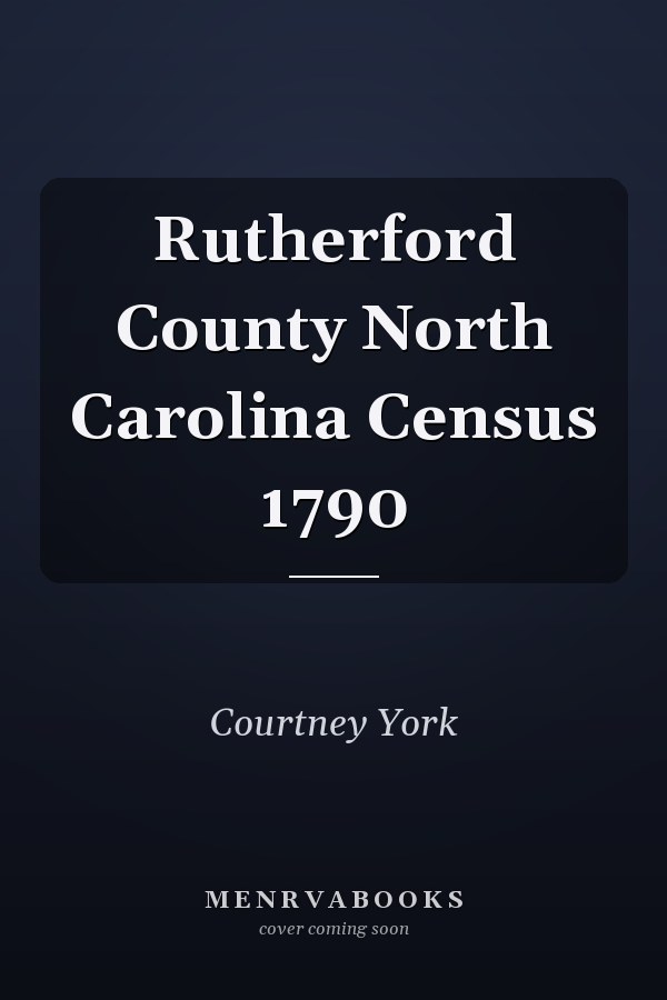 Rutherford County North Carolina Census 1790