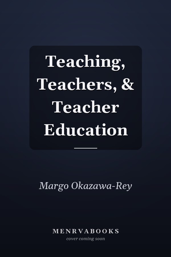Teaching, Teachers, & Teacher Education