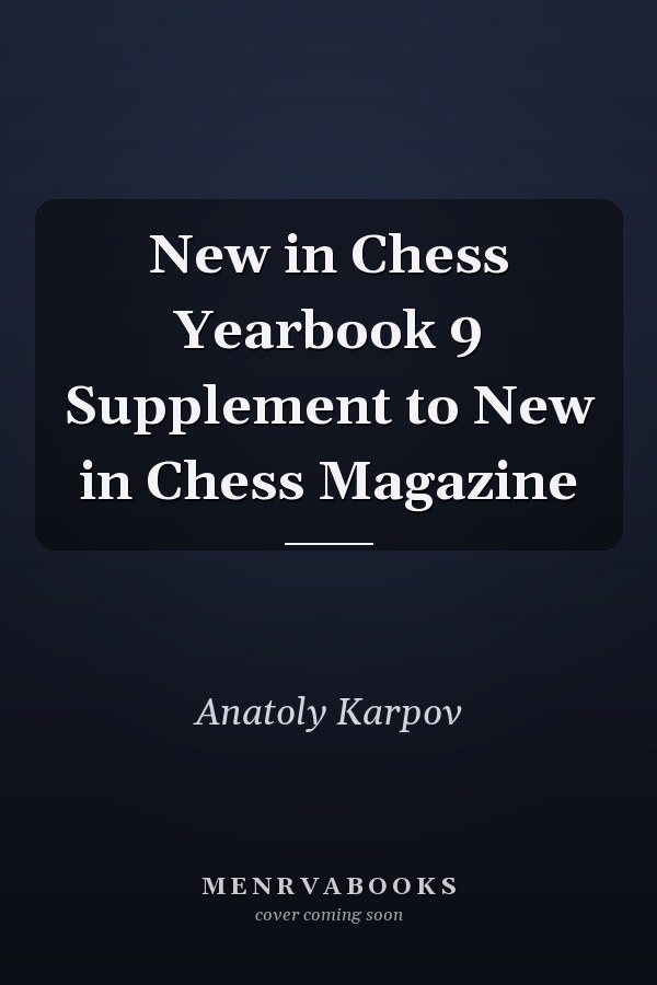 New in Chess Yearbook 9 Supplement to New in Chess Magazine