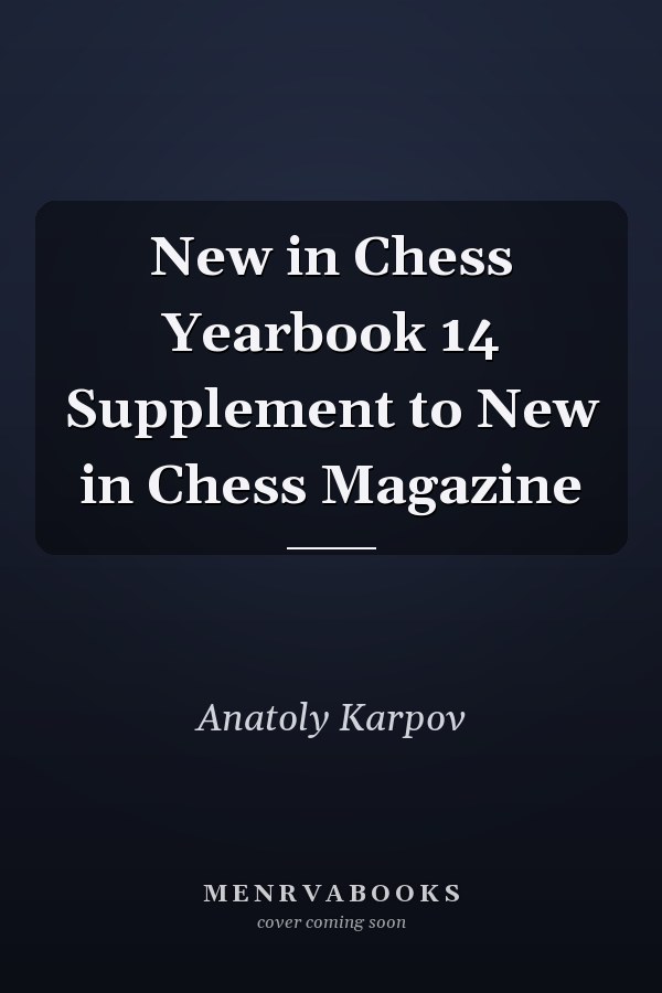 New in Chess Yearbook 14 Supplement to New in Chess Magazine