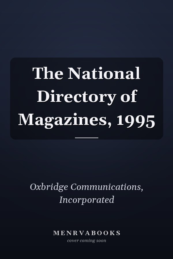 The National Directory of Magazines, 1995