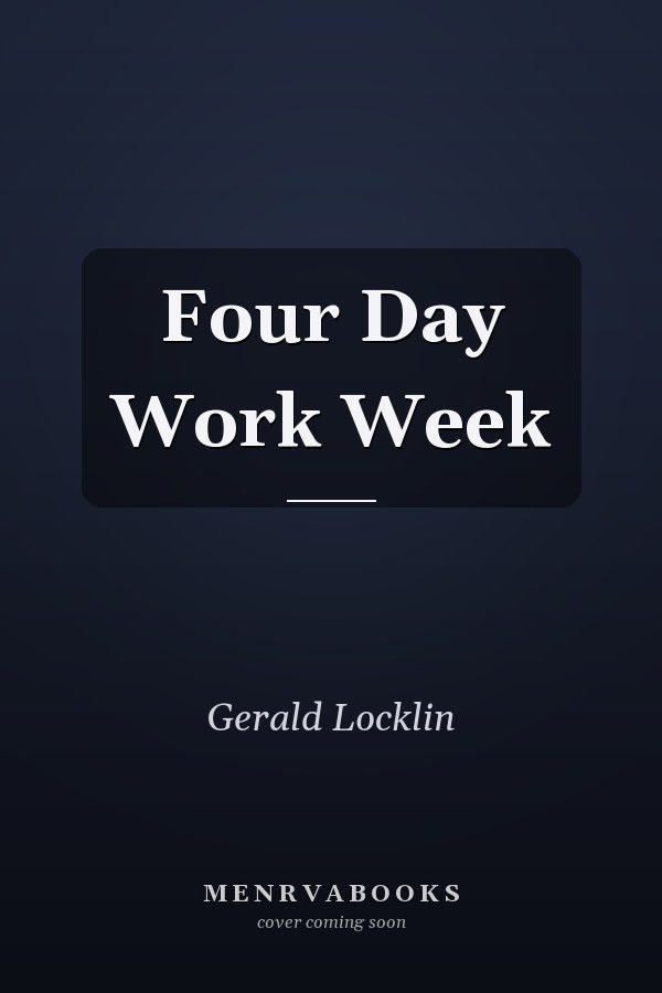 Four Day Work Week