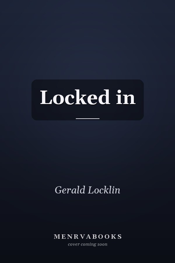 Locked in