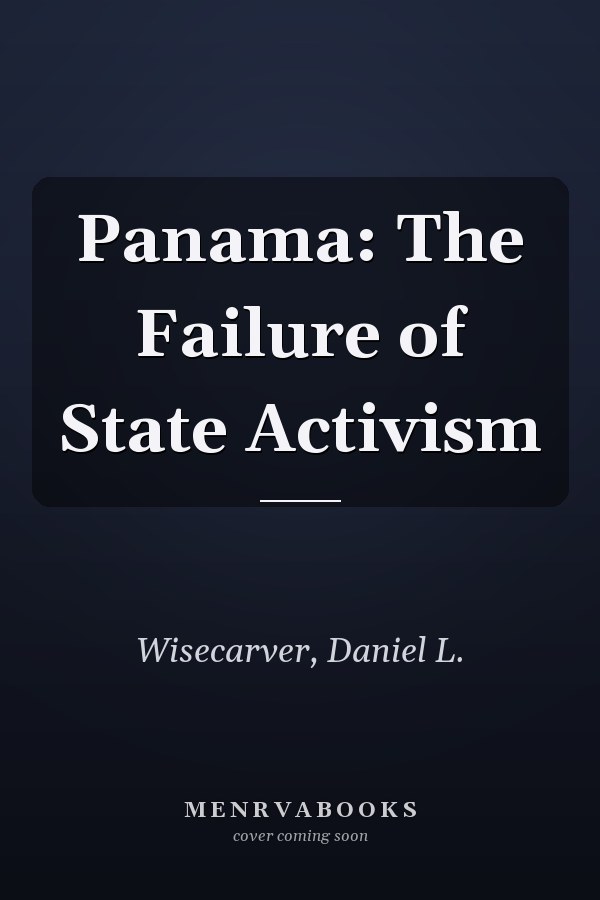 Panama: The Failure of State Activism