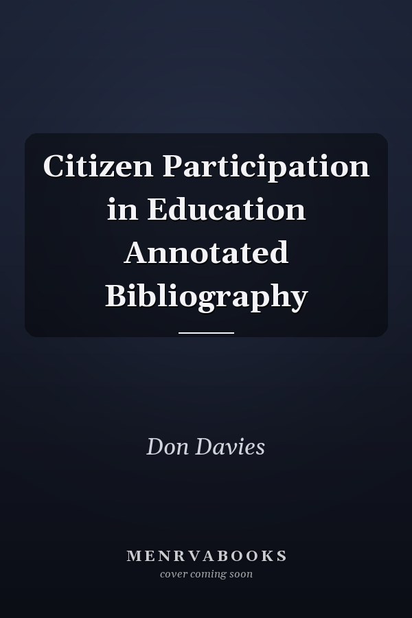 Citizen Participation in Education Annotated Bibliography