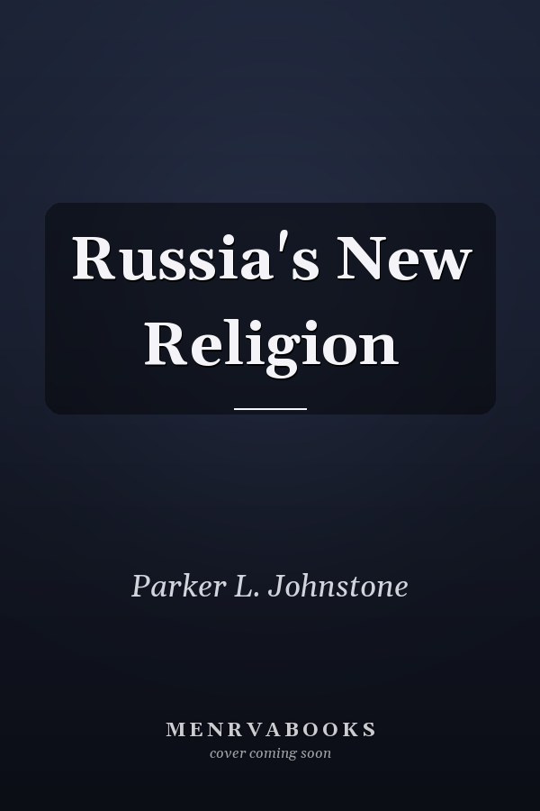Russia's New Religion