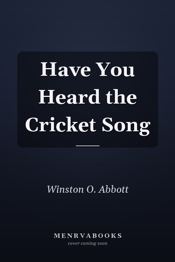 Have You Heard the Cricket Song