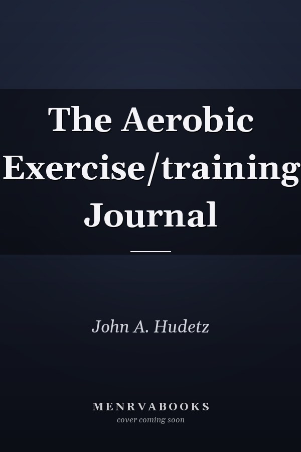 The Aerobic Exercise/training Journal